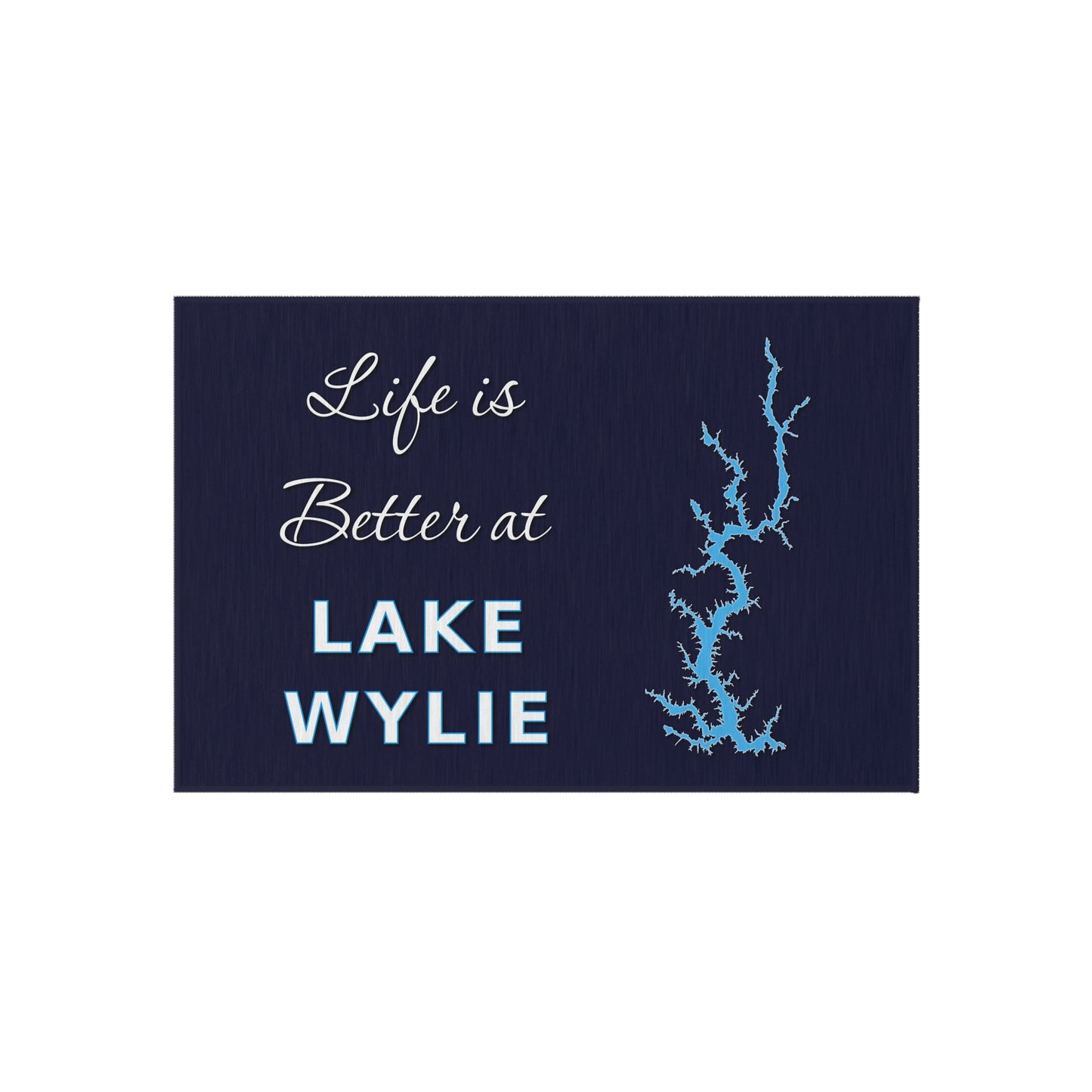 Life is Better at Lake Wylie Outdoor Mat